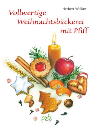cover image of Vollwertige Weihnachtsbäckerei mit Pfiff